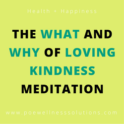 The What And Why Of Loving Kindness Meditation Poe Wellness Solutions